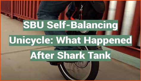SBU Self-Balancing Unicycle Shark Tank Net Worth 2024